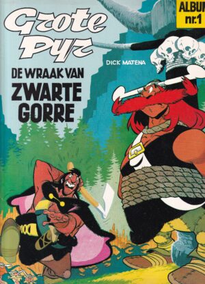 Dick Matena Grote Pyr sc 1 De wraak van zwarte Gorre