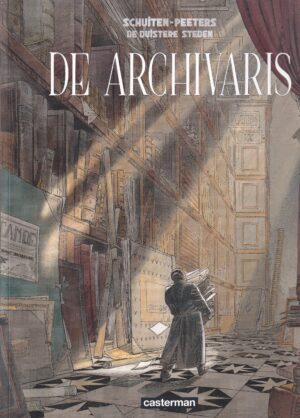 Schuiten - Peeters De duistere steden sc De archivaris